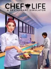 Chef Life: A Restaurant Simulator