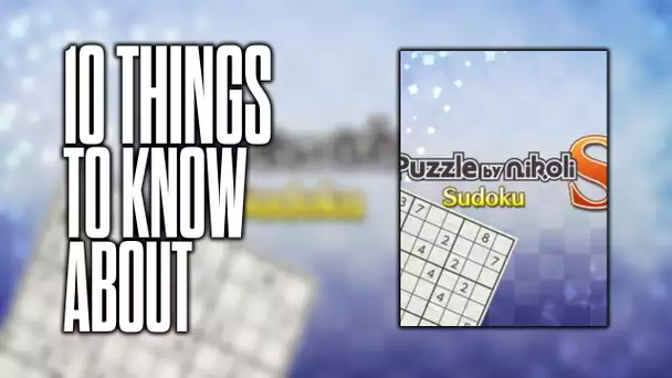 10 things to know about Puzzle by Nikoli S Sudoku!