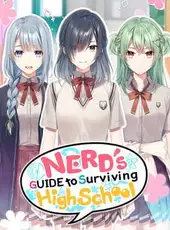 Nerd's Guide to Surviving High School