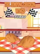 The Jumping Chicken Wings: Turbo