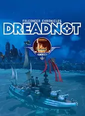 Bulwark Evolution: Falconeer Chronicles - Dreadnot Day One