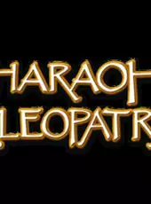 Pharaoh + Cleopatra