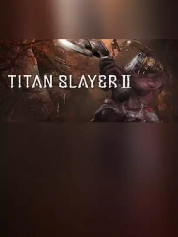 Titan Slayer II