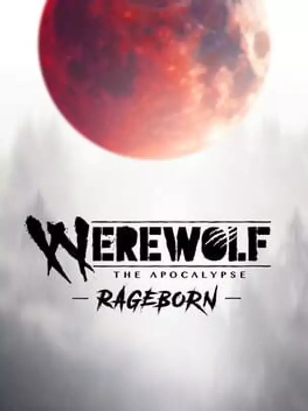 Werewolf: The Apocalypse - Rageborn
