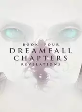Dreamfall Chapters: Book Four - Revelations