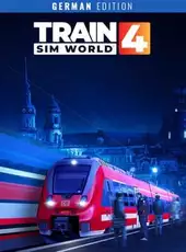 Train Sim World 4: German Regional Edition