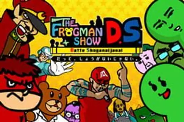 The Frogman Show DS: Datte, Shouganai janai.