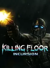 Killing Floor: Incursion