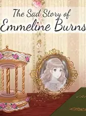 The Sad Story of Emmeline Burns