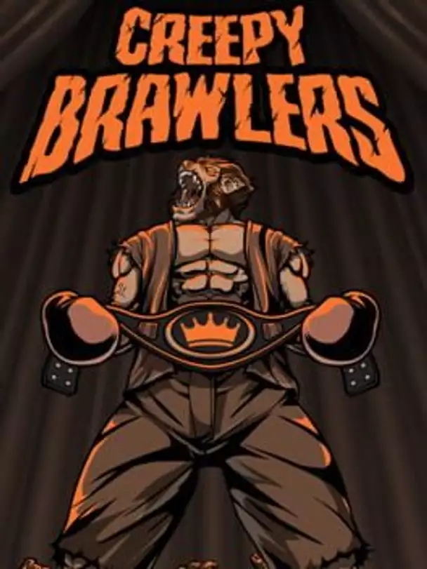 Creepy Brawlers