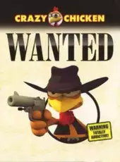 Crazy Chicken: Wanted