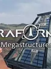 Terraformers: Megastructures