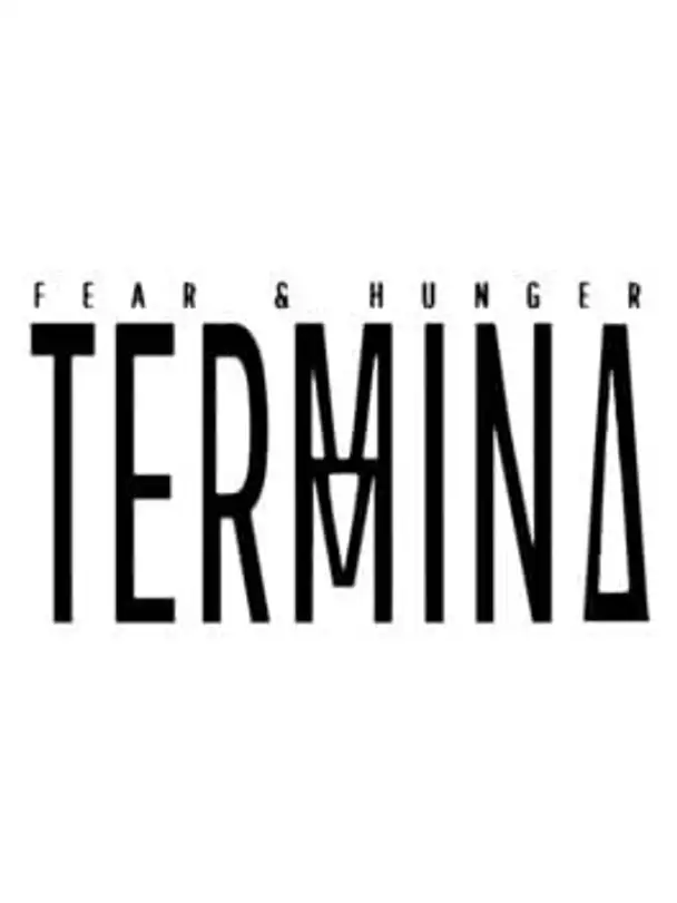 Fear & Hunger: Termina