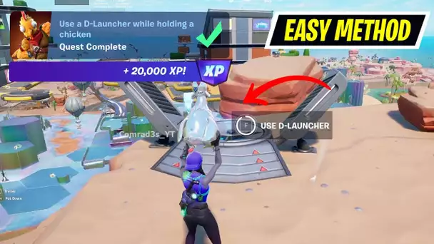 Use a D Launcher while holding a chicken Fortnite