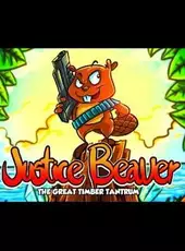 Justice Beaver: The Great Timber Tantrum