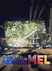 Portal Stories: Mel