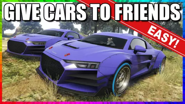 GIVE CARS TO FRIENDS GLITCH  **100% Working GCTF* November 2022