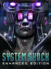 System Shock: Enhanced Edition