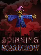 Spinning Scarecrow