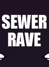 Sewer Rave