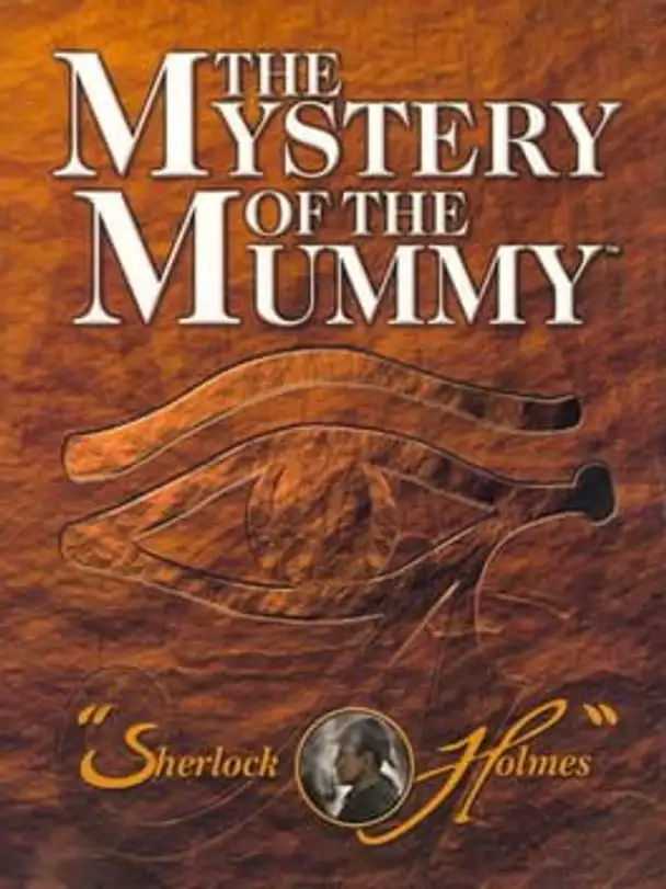 Sherlock Holmes: The Mystery of the Mummy