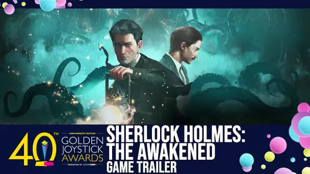 Sherlock Holmes The Awakened Trailer | Golden Joystick Awards 2022