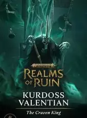 Warhammer Age of Sigmar: Realms of Ruin - Kurdoss Valentian, The Craven King