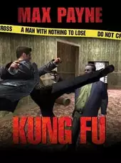 Max Payne: Kung Fu 3.0