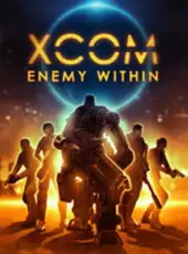 XCOM: Enemy Within