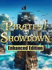 Pirates! Showdown: Enhanced Edition