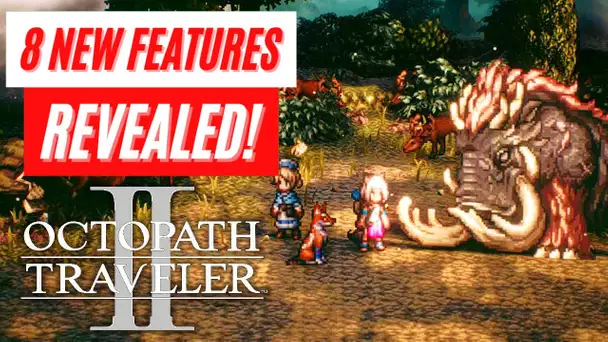 Octopath Traveler II 8 New Features Reveal Gameplay Footage Nintendo Switch News