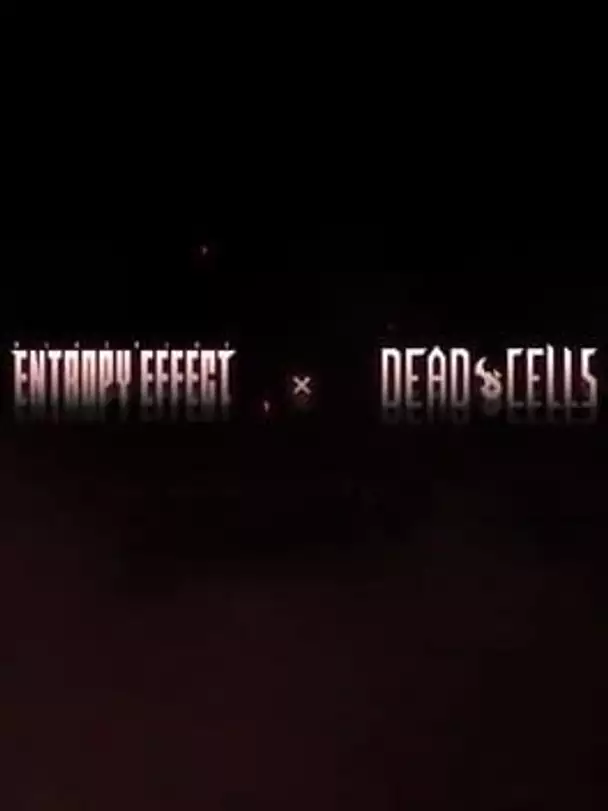 BlazBlue: Entropy Effect x Dead Cells