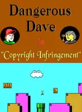 Dangerous Dave in Copyright Infringement