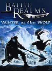 Battle Realms: Winter of the Wolf