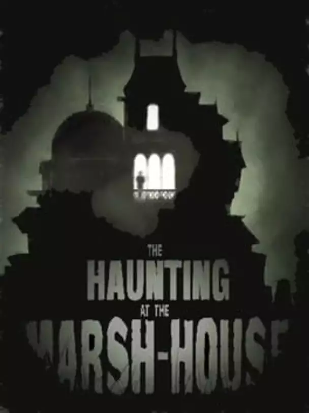 Fallen London: The Haunting at the Marsh-House