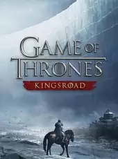 Game of Thrones: Kingsroad