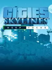 Cities: Skylines - Deep Focus Radio