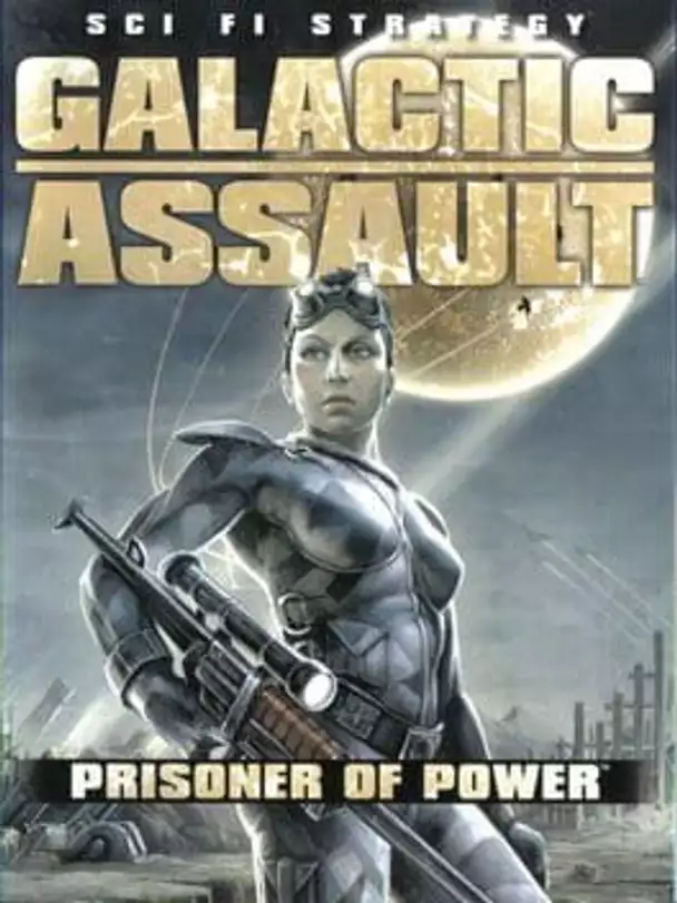 Galactic Assault: Prisoner of Power