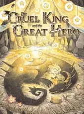 The Cruel King and the Great Hero