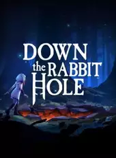 Down the Rabbit Hole