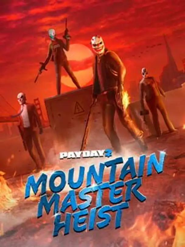 Payday 2: Mountain Master Heist