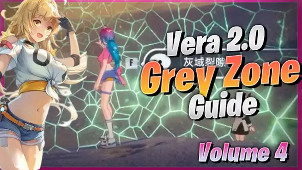 Vera 2.0 Greyzone Guide - New Zone, New Red Nuclues & More [ Tower of Fantasy ] [ GreySpace ]
