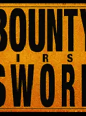 Bounty Sword First