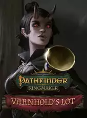 Pathfinder: Kingmaker - Varnhold's Lot