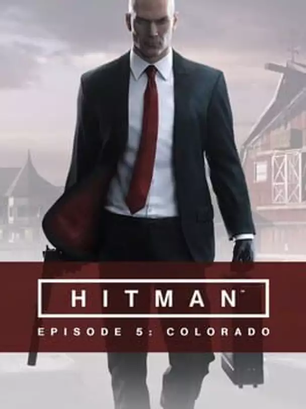 Hitman: Episode 5 - Colorado