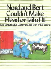 Nord and Bert Couldn't Make Head or Tail of It
