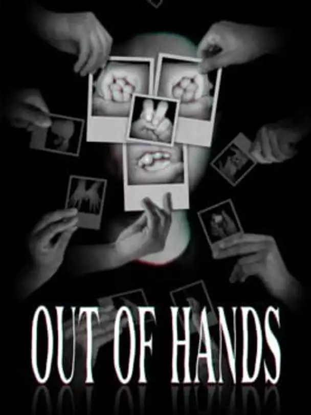 Out of Hands