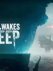 Still Wakes the Deep
