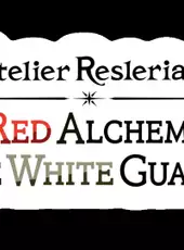 Atelier Resleriana: The Red Alchemist & the White Guardian