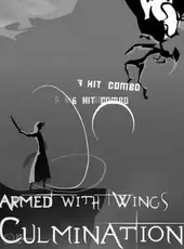 Armed With WIngs: Culmination